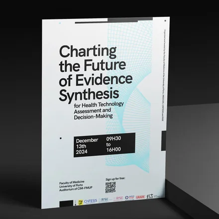 Cartaz da conferência Charting the Future of Evidence Synthesis, na Faculdade de Medicina da Universidade do Porto