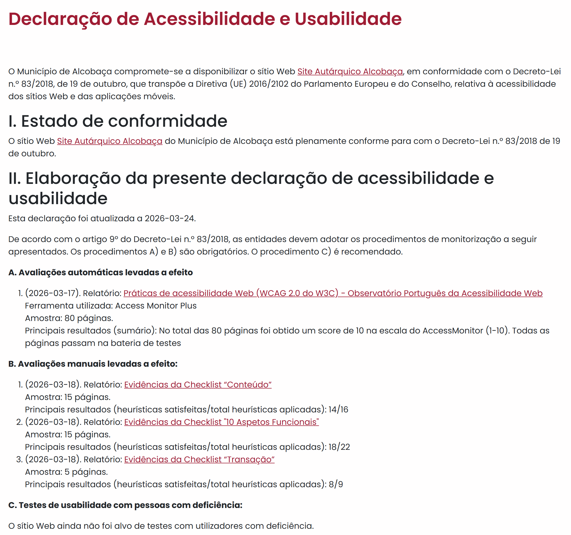 Declaração de Acessibilidade: O Que É, o Que Deve Conter e Onde Publicar 5 Declaração de acessibilidade publicada pela Câmara Municipal de Alcobaça: estado plenamente conforme, actualizada a 24 de março de 2026, com a avaliação automática e as três avaliações manuais